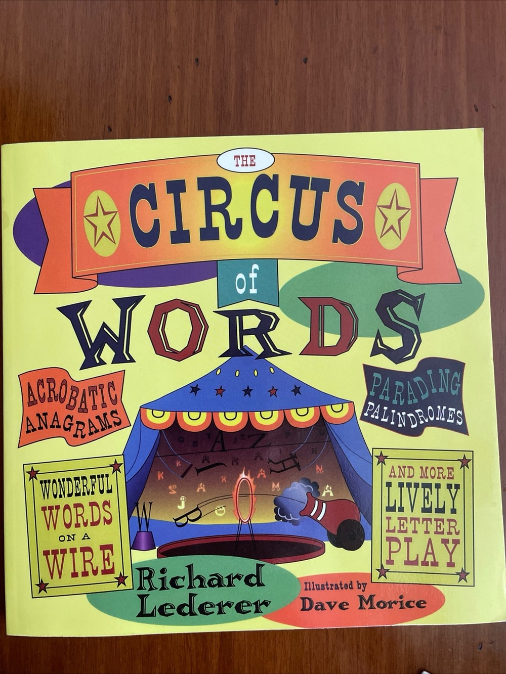 The Circus of Words - Yellow Kids Word Play Book by Richard Lederer